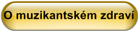 O muzikantsk�m zdrav�